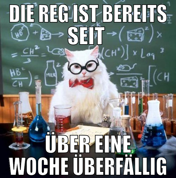 die reg ist bereits seit  über eine woche überfäll