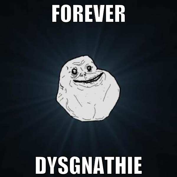 Forever Dysgnathie