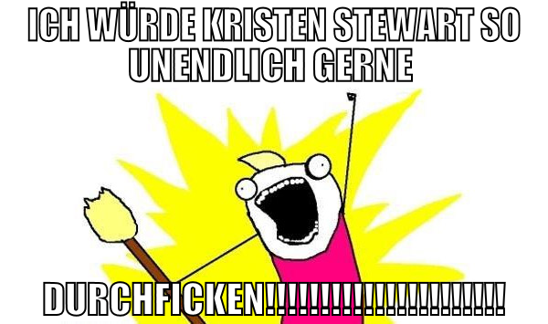 Ich würde Kristen Stewart so unendlich gerne  DURC