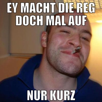 ey macht die reg doch mal auf nur kurz