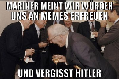 Mariner meint wir würden uns an memes erfreuen und
