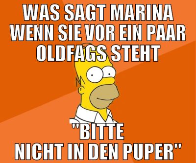 was sagt marina wenn sie vor ein paar oldfags steh