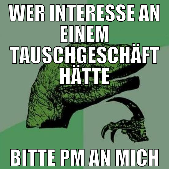wer interesse an einem tauschgeschäft hätte bitte