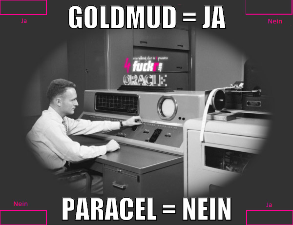 Goldmud = ja Paracel = nein