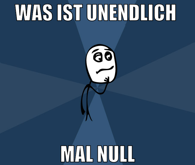 Was ist unendlich  mal null
