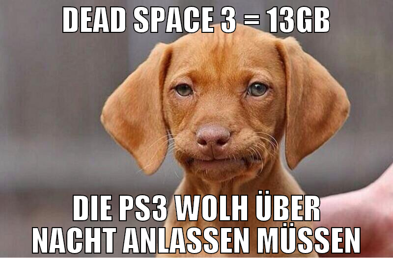 dead space 3 = 13gb die ps3 wolh über nacht anlass