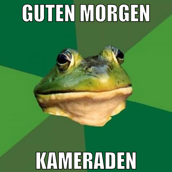 guten morgen kameraden