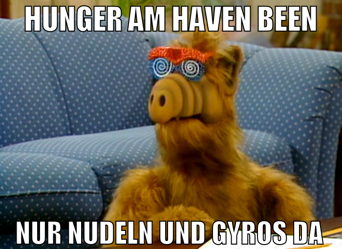 Hunger am haven been nur nudeln und gyros da