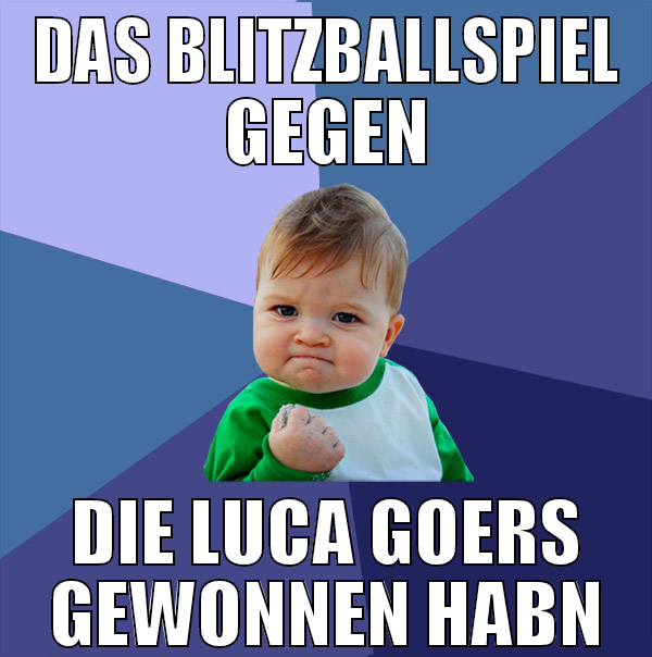 das blitzballspiel gegen die luca goers gewonnen h