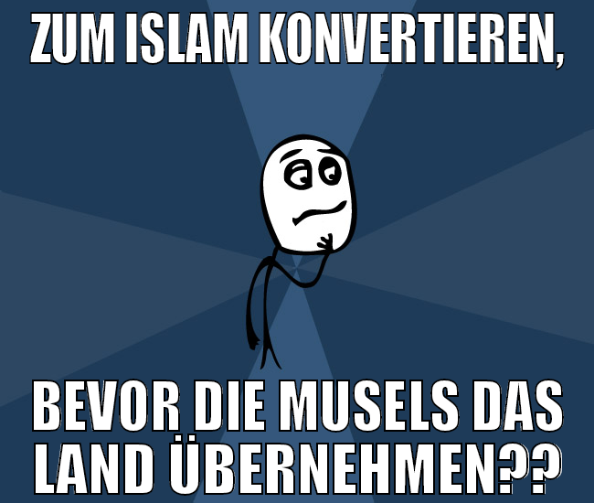 zum islam konvertieren, bevor die musels das land