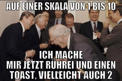 auf einer skala von 1 bis 10 ich mache mir jetzt r