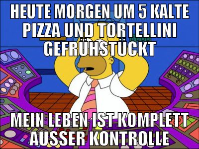 HEUTE MORGEN UM 5 KALTE PIZZA UND TORTELLINI GEFRÜ