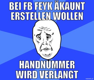 BEI FB feyk äkaunt erstellen wollen handnummer wir