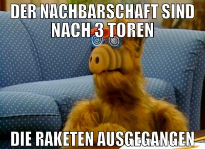 der nachbarschaft sind nach 3 toren die raketen au