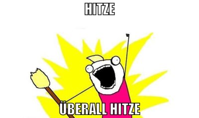 hitze überall hitze