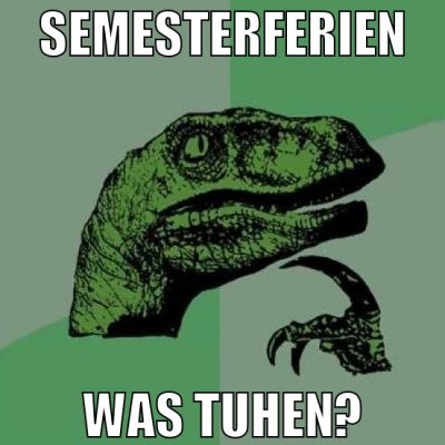 semesterferien was tuhen?