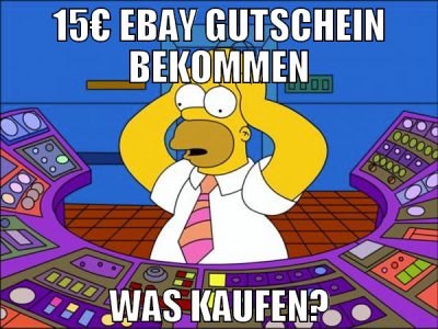 15€ Ebay gutschein bekommen was kaufen?