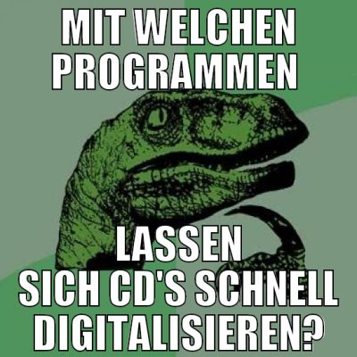 mit welchen programmen  lassen sich CD's schnell d