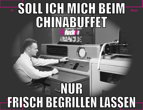 soll ich mich beim chinabuffet nur frisch begrille