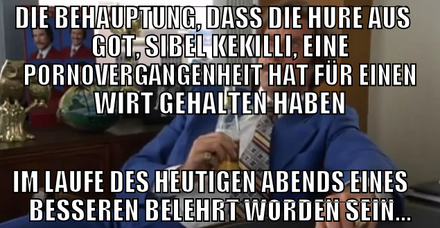 die behauptung, dass die hure aus got, sibel kekil
