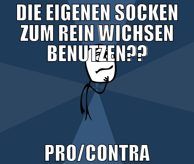 die eigenen socken zum rein wichsen benutzen?? pro