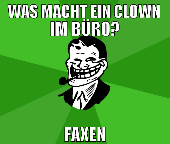 Was macht ein clown im büro? faxen