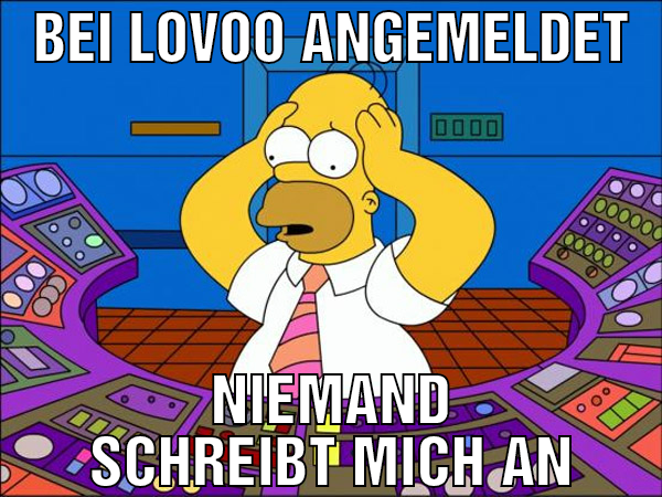 bei lovoo angemeldet niemand schreibt mich an