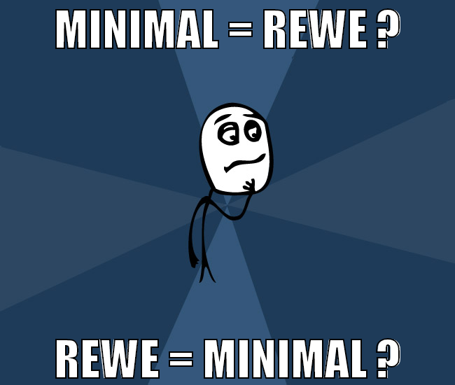 minimal = Rewe ? Rewe = minimal ?