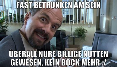 fast betrunken am sein überall nure billige nutten