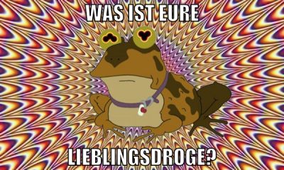 Was ist eure lieblingsdroge?