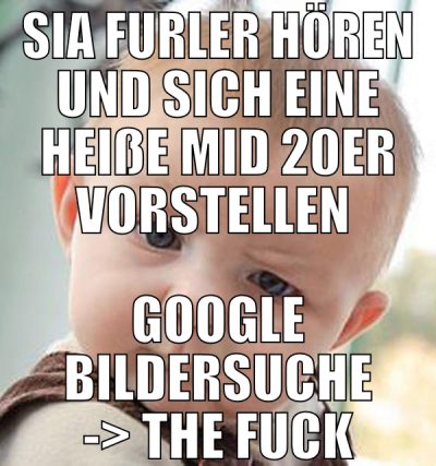 Sia Furler hören und sich eine heiße mid 20er vors