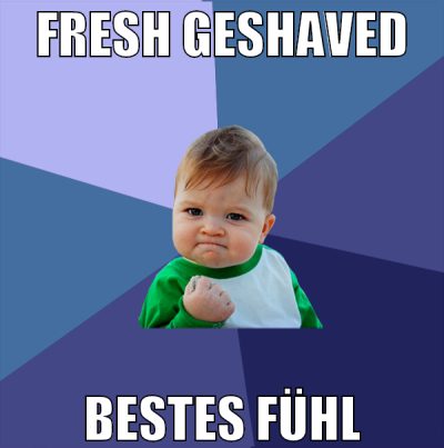 fresh geshaved bestes fühl