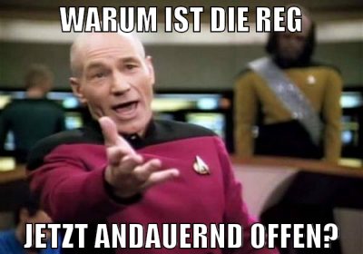 warum ist die reg jetzt andauernd offen?