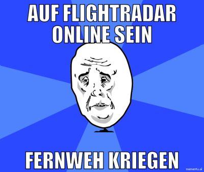 auf flightradar online sein fernweh kriegen