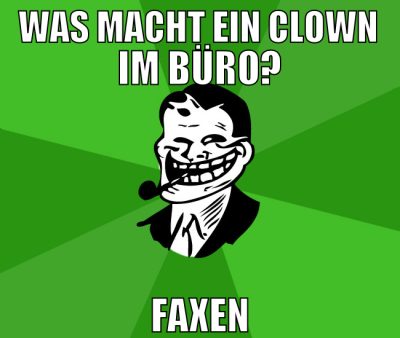 Was macht ein clown im büro? faxen