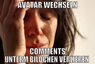 avatar wechseln comments unterm bildchen verlieren