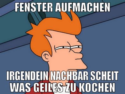 fenster aufmachen irgendein nachbar scheit was gei