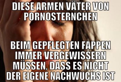 Diese armen Väter von Pornosternchen beim gepflegt