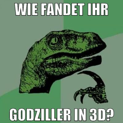 wie fandet ihr godziller in 3d?