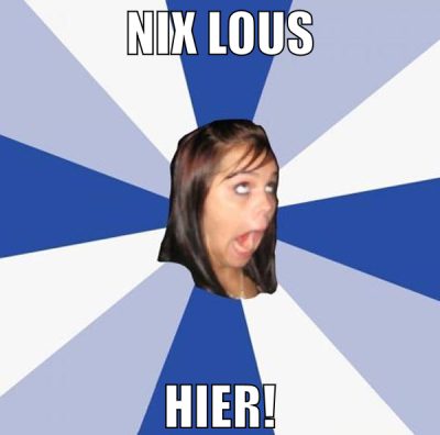 nix lous hier!