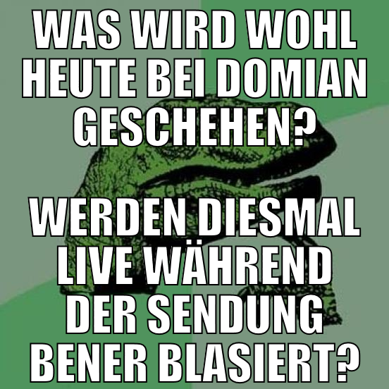 Was wird wohl heute bei domian geschehen? Werden d