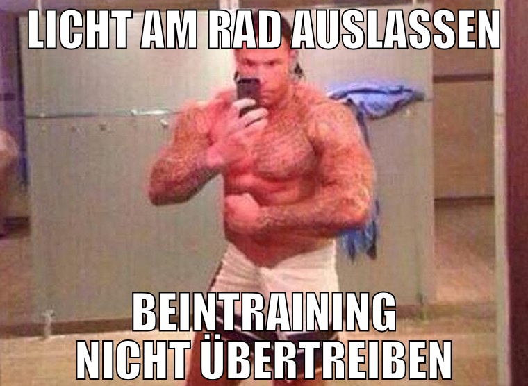 licht am rad auslassen beintraining nicht übertrei