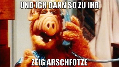 und ich dann so zu ihr zeig arschfotze