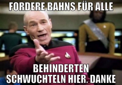 fordere bahns für alle behinderten schwuchteln hie