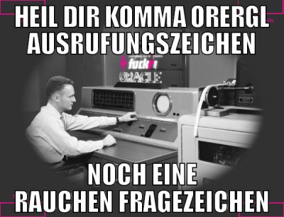 heil dir komma orergl ausrufungszeichen noch eine