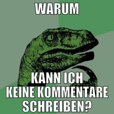 Warum kann ich keine Kommentare schreiben?
