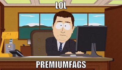 lol premiumfags