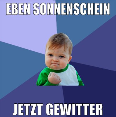 eben sonnenschein jetzt gewitter