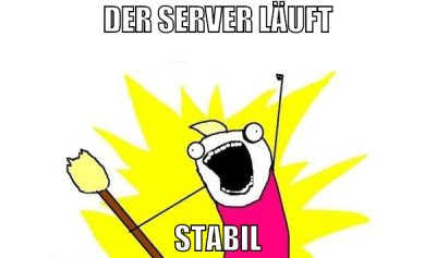 der server läuft stabil