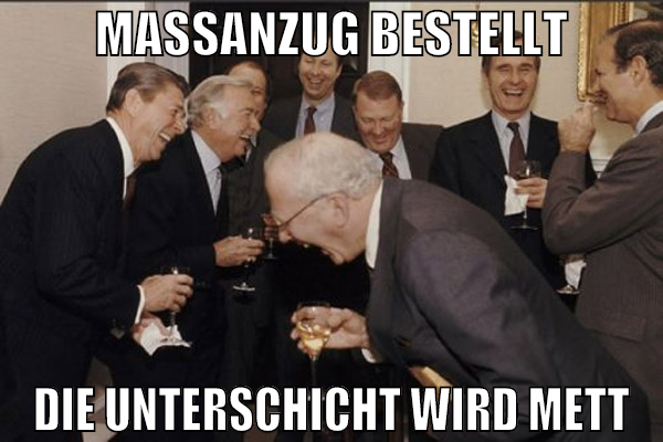Maßanzug bestellt Die unterschicht wird mett